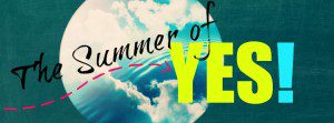 Summer of Yes