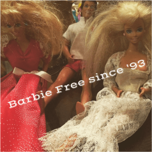 Barbie free since '93