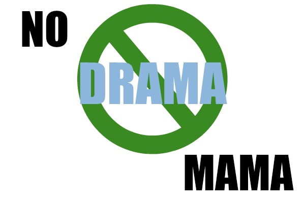 no drama mama