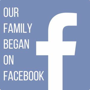 Our Family Began on Facebook