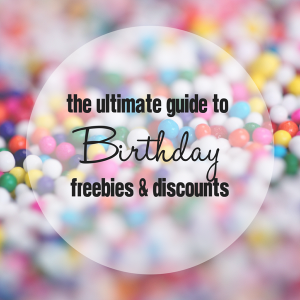 Your Ultimate Guide to Birthday Discounts & Freebies – Your Best
