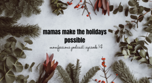 Mamas-Make-the-Holidays-Possible