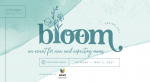 Bloom 2021 is a virtual event for pregnant and new moms.