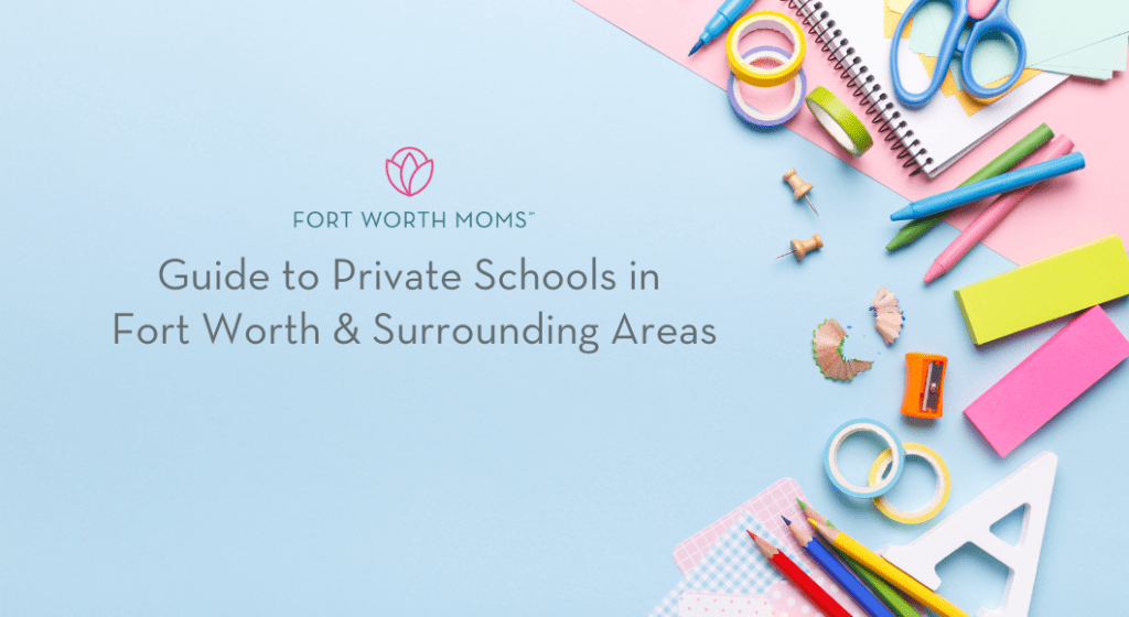 Guide to Private Schools in Fort Worth & Surrounding Areas