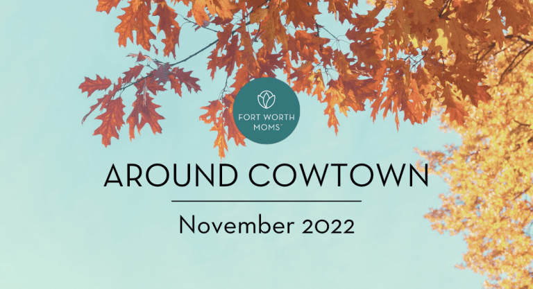 Around Cowtown :: Family-Friendly Events {November 2022}