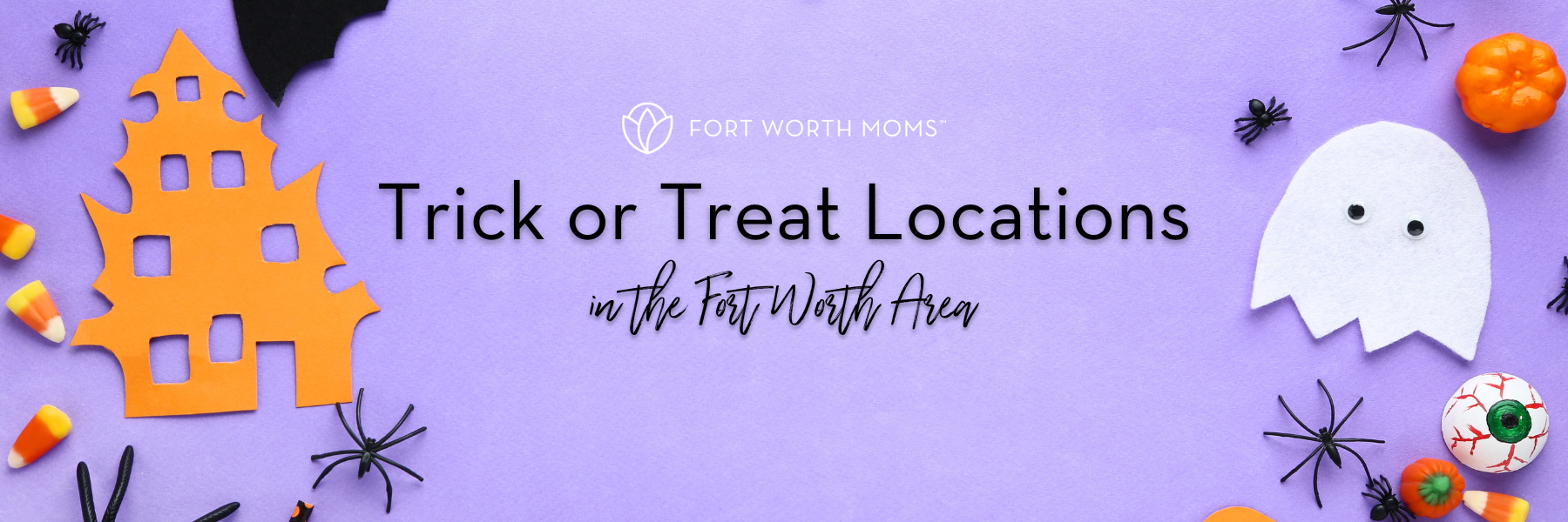 Find trick or treat locations in Fort Worth.