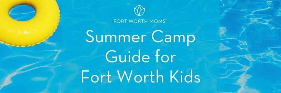 header graphic for Fort Worth summer camp guide