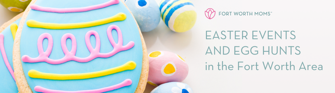 Easter events and egg hunts in the Fort Worth area