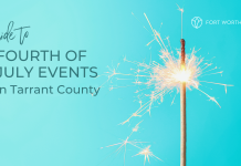 Guide to Fourth of July Events in Tarrant County